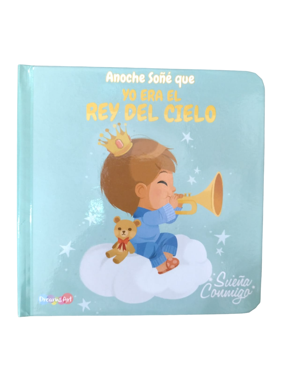 LIBRO ANOCHE SOÑE QUE YO ERA EL REY DEL CIELO