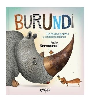 LIBRO BURUNDI DE FALSOS PERROS Y VERDADEROS LEONES