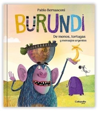 LIBRO BURUNDI DE MONOS, TORTUGAS Y MENSAJES URGENTES